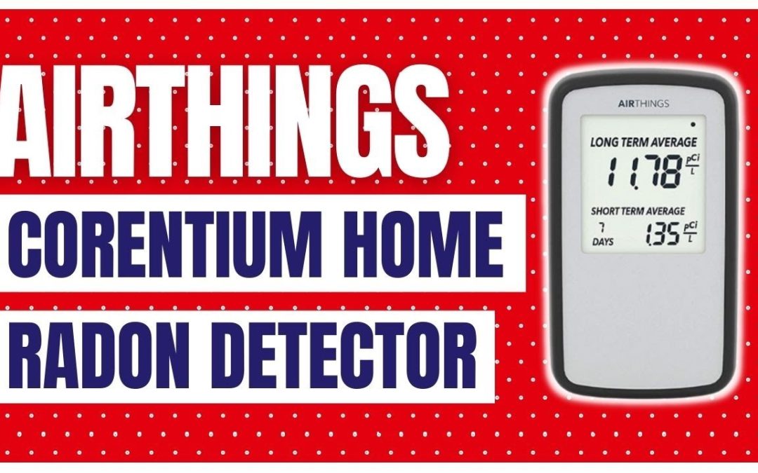 Unboxing Airthings Corentium Home Cancer Gas Radon Detector